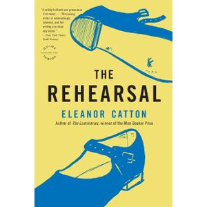 The Rehearsal (Reagan Arthur Books)