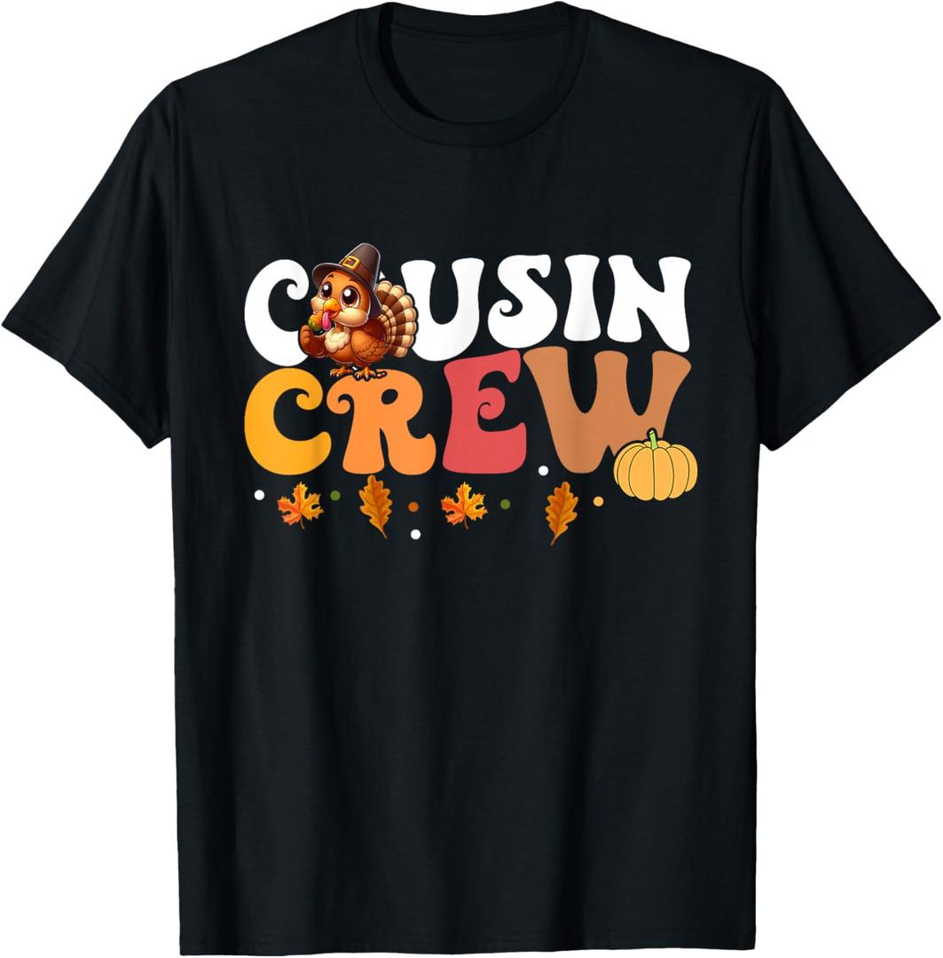 Cousin Crew Thanksgiving Family Matching Turkey Day Fall T-Shirt L