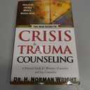 The New Guide to Crisis & Trauma Counseling