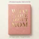 What I Love About Mom Leather Book A Fill-In-The-Blank Keepsake Journal Gift for Mom Birthday Mother's Day Christmas