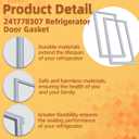 241778307 Refrigerator Door Gasket (2 Pack) Replace 241778315 PD00091062 241778301 241778303 241778307 7241778301 7241778303 4994874 OEM29001514 PS17990263 FIX17990263 Fits for Frigidaire Kenmore