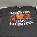 My daughter is my Valentine's Day mom dad men women T-Shirt