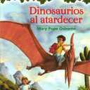 Dinosaurs Before Dark(Spanish Edition), Book 
