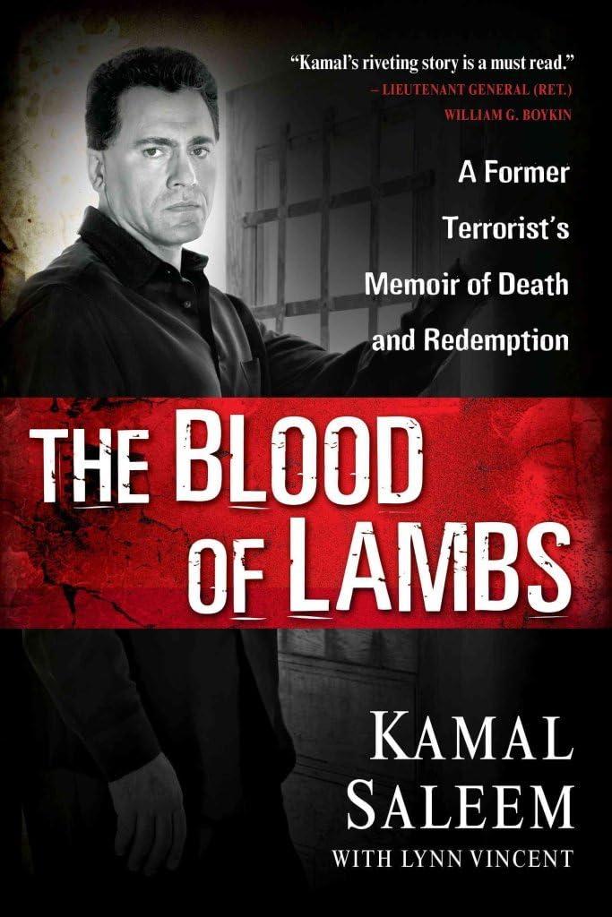The Blood of Lambs: A Former Terrorist's Memoir of Death and Redemption