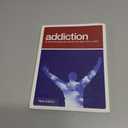 Addiction: New Understanding; Fresh Hope; Real Healing