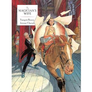 The Magician's Wife (Dover Graphic Novels) by Jerome Charyn (Author, Introduction), Francois Boucq (Illustrator), Drew Ford (Foreword)