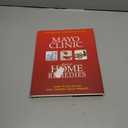 The Mayo Clinic Book of Home Remedies: What to Do For The Most Common Health Problems