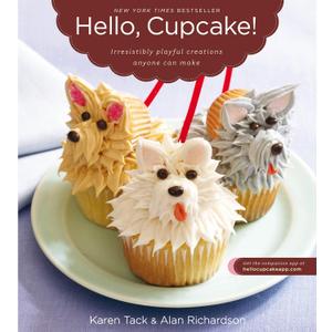 Hello, Cupcake!: Irresistibly Playful Creations Anyone Can Make