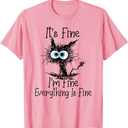 Funny Cat Lover It's Fine I'm Fine Everything is Fine T-Shirt, Size XXL