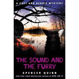 The Sound and the Furry: A Chet and Bernie Mystery (6) (The Chet and Bernie Mystery Series)