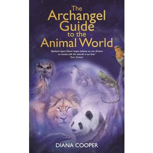 The Archangel Guide to the Animal World, Paperback