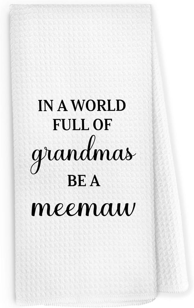 Meemaw Gifts Kitchen Dish Towels 16x24 Inch, Grandma Gifts for Christmas Birthday from Grandkids, in a World Full of Grandmas Be a Meemaw Decorative Hand Towel Tea Towels for Kitchen Bathroom