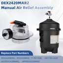 Upgraded DEX2420MAR2 Manual Air Relief Assembly, 2420MAR2 Air Relief Valve, Compatible with Hayward DE and Cartridge Pool Filter, Fits ProGrid DE, SwimClear, SwimClear Cartridge, and DEP Filter, Clear