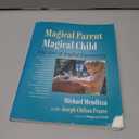 Magical Parent Magical Child: The Art of Joyful Parenting