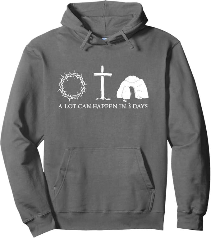 A Lot Can Happen in 3 Days Easter Christians Bibles Funny Pullover Hoodie, Asphalt Grey, Large