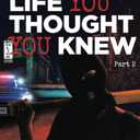The Life You Thought You Knew Part 2