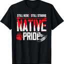 Native American Heritage Indigenous Pride Native American T-Shirt, 2 XL