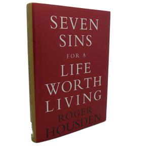 Seven Sins for a Life Worth Living