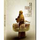 So Fades the Light [DVD]