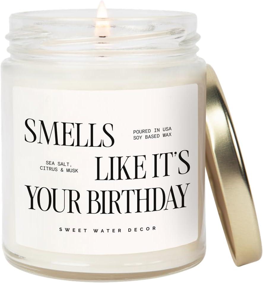 Sweet Water Decor Smells Like Its Your Birthday Candle 9oz, Soy Non-Toxic Birthday Candle with Gold Lid, Sea Salt Citrus Musk Amber Scent, Fun Birthday Gift for Women, Friends, Mom, Sister, Coworkers