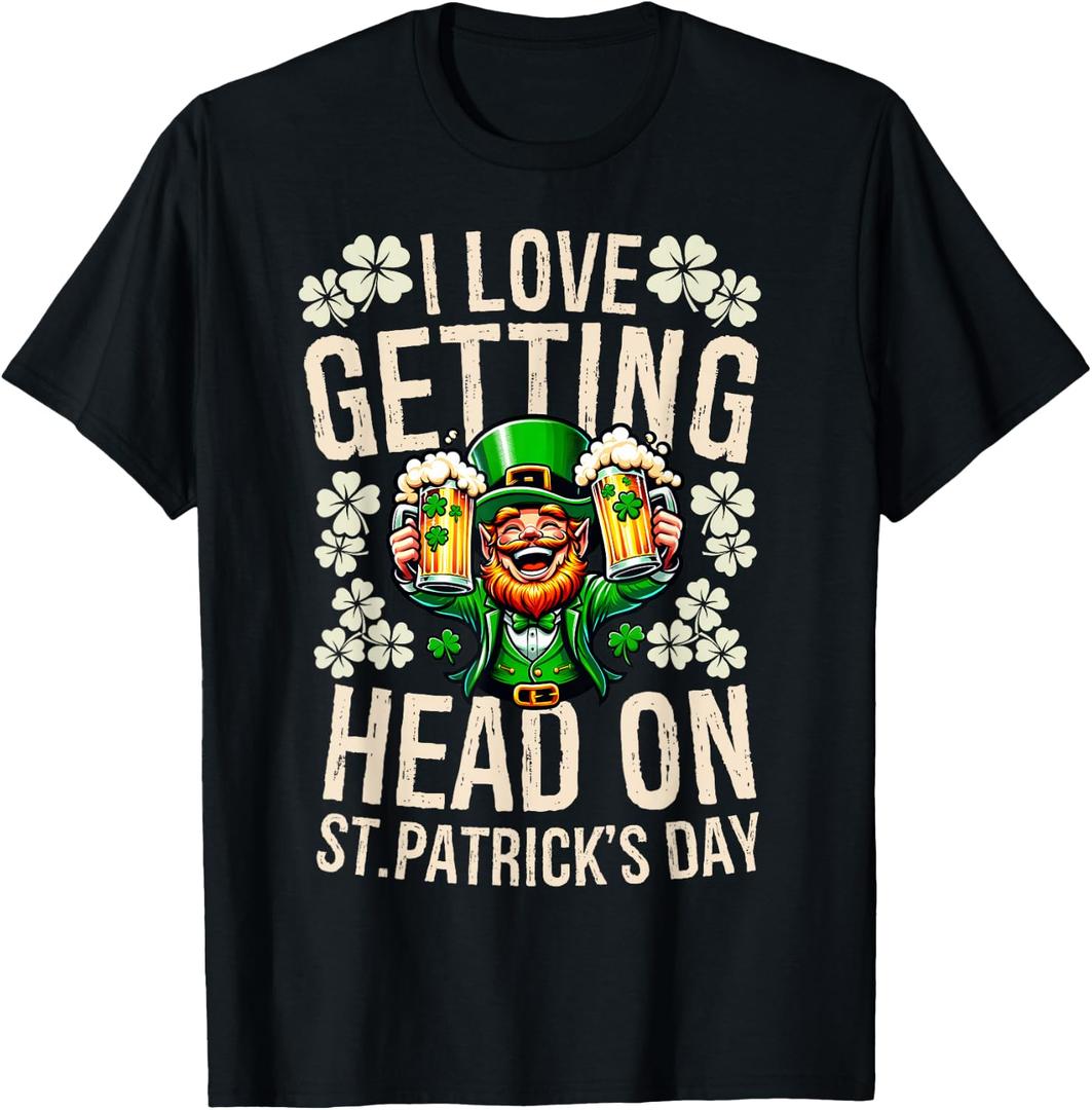 I Love Getting Head On St Patricks Day Funny Naughty Irish T-Shirt (Green, M)