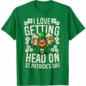 I Love Getting Head On St Patricks Day Funny Naughty Irish T-Shirt, Medium