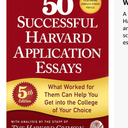 50 Successful Harvard Application Essays, 5th Edition: What Worked for Them Can Help You Get into the College of Your Choice