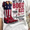 We'll Put A Boot In Your Ass Western Cowgirl 4th Of July T-Shirt pack of 2 XXL