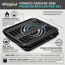Whirlpool 4396923 Genuine OEM Premium Broiler Pan