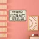 Funny Office Sign  Vintage Metal Tin Sign for Desk or Wall  Inspirational Quote Gift for Women, Birthday or Friendship  Mexican Kitchen or Therapy Office Humor  You Cant Make Everyone Happy, Youre Not a Taco
