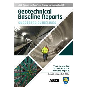 Geotechnical Baseline Reports: Suggested Guidelines (ASCE Manuals and Reports on Engineering Practice)