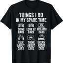 Things I Do in My Spare Time Funny Car Guy Mechanic Garage T-Shirt, L