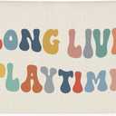 Playroom Decor, Long Live Playtime Banner, Boho Rainbow Linen Banner Wall Hanging Banner Flag Decor for Toddler Boy Kids Room Nursery Playroom