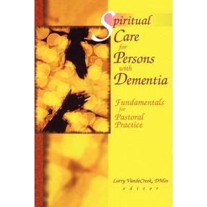 Spiritual Care for Persons with Dementia, Format: Paperback
