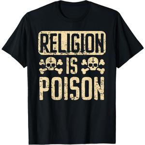 Religion Is Poison Anti-Religion Agnostic Blackcraft Atheist T-Shirt, Large