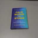 Calm Within the Storm: A Pathway to Everyday Resiliency