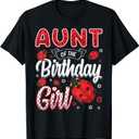 Aunt Of The Birthday Girl - Family Ladybug Birthday T-Shirt, S