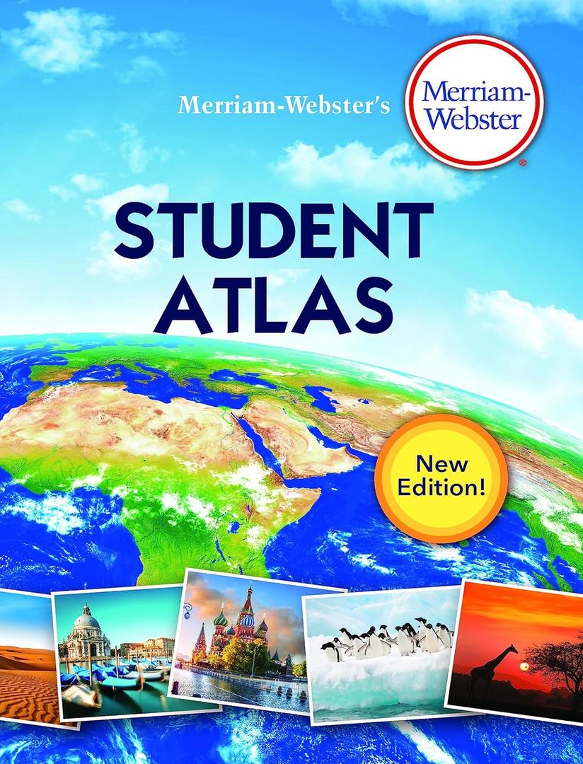 Merriam-Websters Student Atlas - Features Full-Color Physical, Political, & Thematic Maps