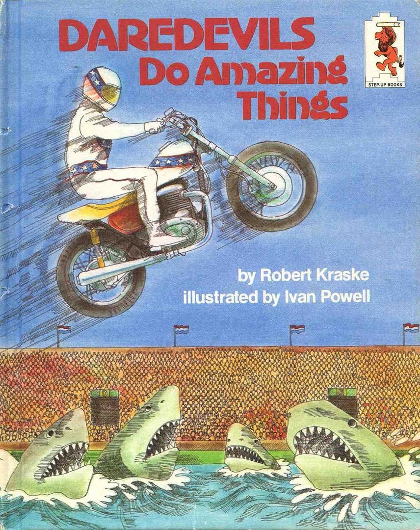 Daredevils Do Amazing Things (Step-Up Books ; 26)