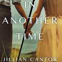 In Another Time: A Novel