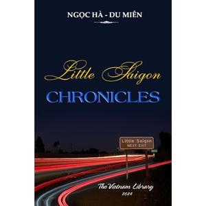 LITTLE SAIGON CHRONICLES