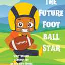 The Future Football Star
