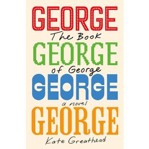 The Book of George: A Novel