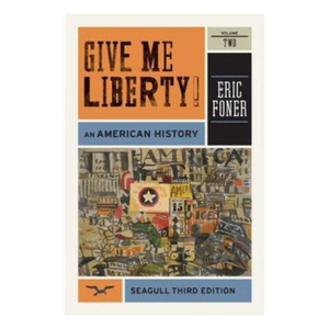 Give Me Liberty!: An American History