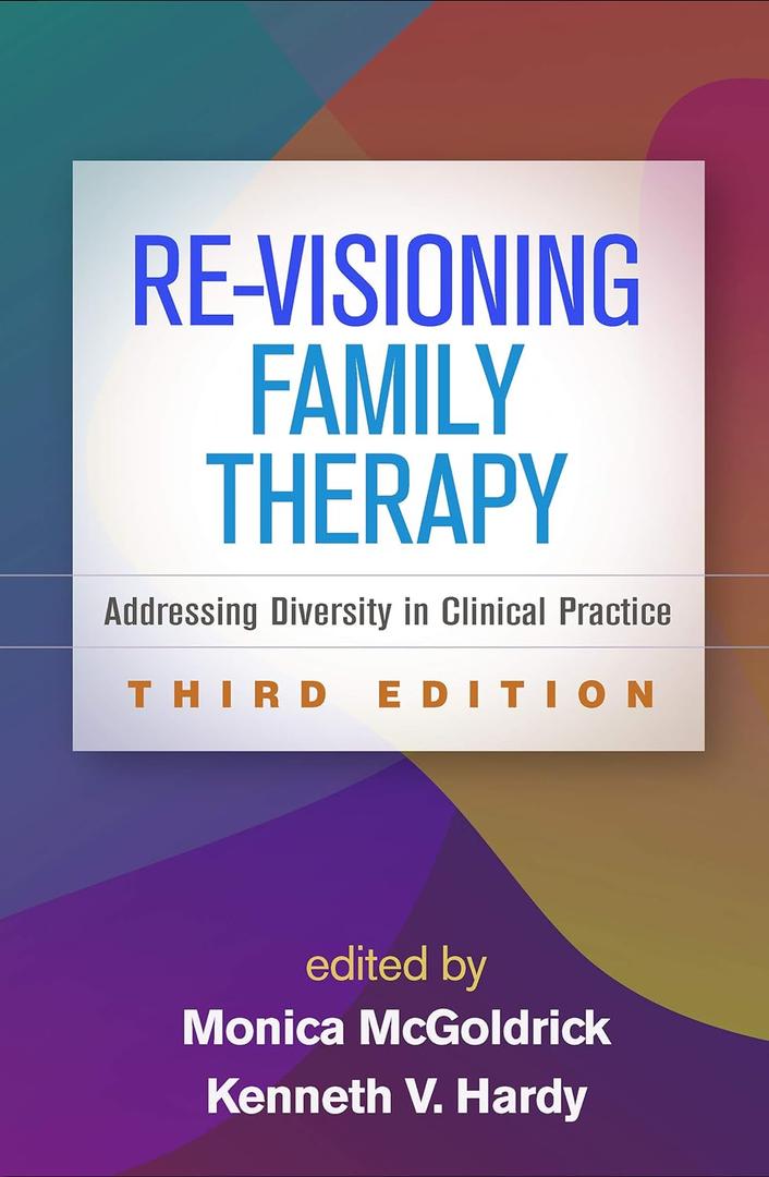 Re-Visioning Family Therapy: Addressing Diversity in Clinical Practice (Hardcover)
