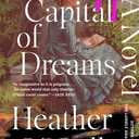 The Capital of Dreams: A Novel