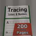 Tracing Letters and Numbers : 200 Practice Pages: Workbook for Preschool, Kindergarten, and Kids Ages 3-5