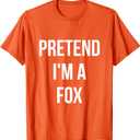 Pretend I'm a Fox Shirt Adult Costume Halloween Orange T-Shirt Small
