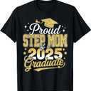 Proud Step Mom Of A Class Of 2025 Graduate Senior Graduation T-Shirt