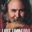 Long Time Gone: The Autobiography of David Crosby